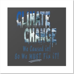 Fix Climate Changes Now Posters and Art